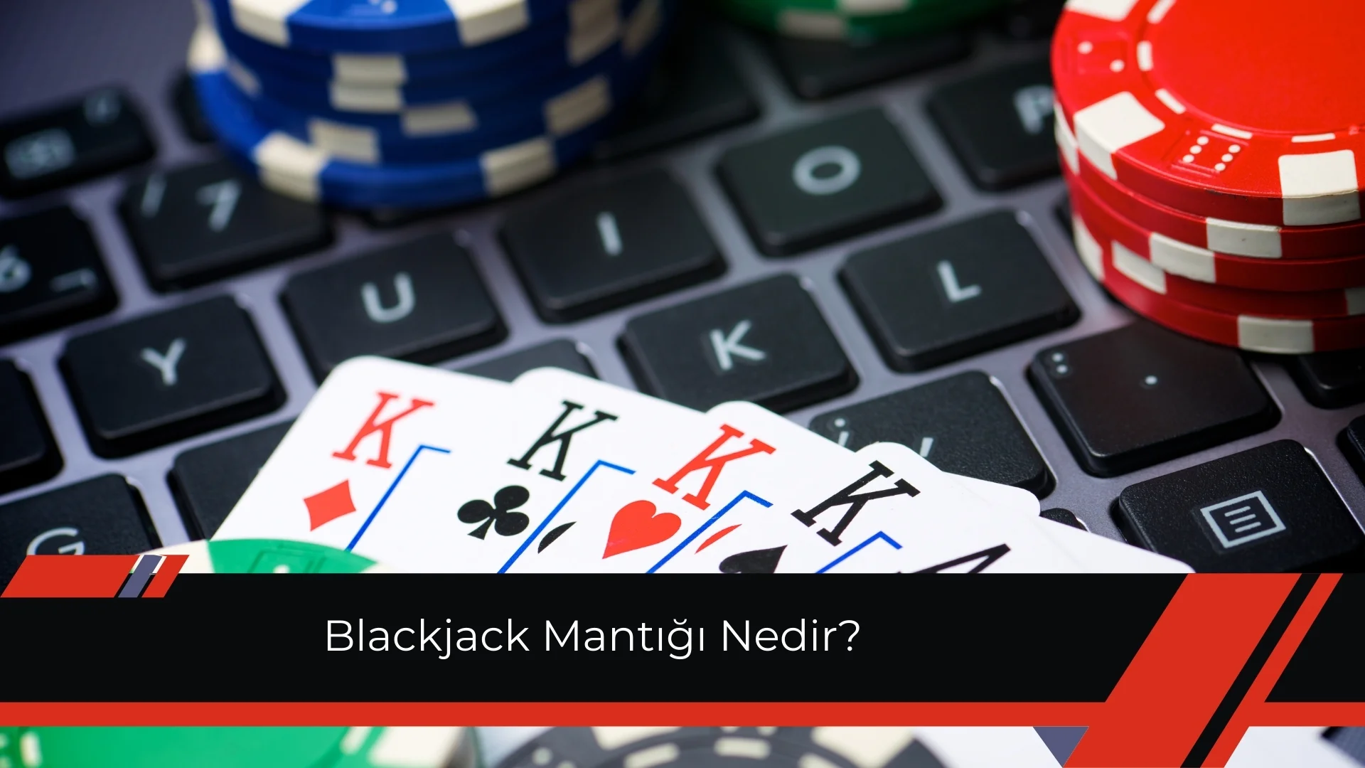Blackjack Mantığı Nedir