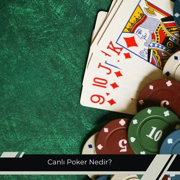 Canlı Poker Nedir