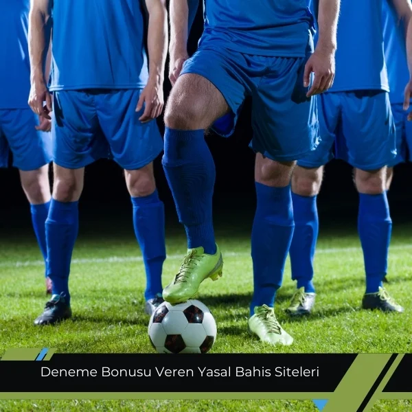 Deneme Bonusu Veren Yasal Bahis Siteleri