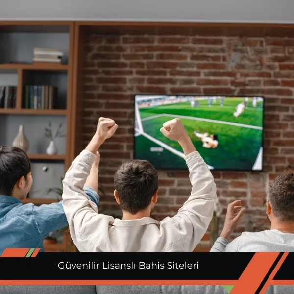 Güvenilir Lisanslı Bahis Siteleri